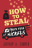 How to Steal a Truck Full of Nickels