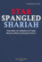 Star Spangled Shariah: the Rise of America's First Muslim Brotherhood Party