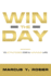 Win The Day: 10 Strategies For A Winning Life