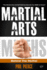 Martial Arts: Behind the Myths! : (the Martial Arts and Self Defense Secrets You Need to Know! )