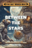 Between the Stars: 1 (You Say Which Way)