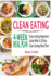 Clean Eating 4-Week Meal Plan: Clean Eating Beginners Guide With a 28-Day Clean Eating Meal Plan