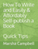 How To Write and Easily & Affordably Self-publish a Book: Quick Tips