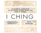 I Ching: the Essential Translation of the Ancient Chinese Oracle and Book of Wisdom