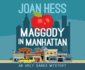Maggody in Manhattan: an Arly Hanks Mystery