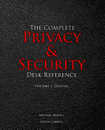 complete privacy and security desk reference volume i digital
