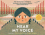 Hear My Voice/Escucha Mi Voz: the Testimonies of Children Detained at the Southern Border of the United States (Spanish and English Edition)