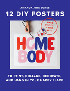 homebody 12 diy posters to decorate your happy place