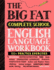 The Big Fat Complete English Language Workbook (Uk Edition)