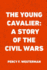 The Young Cavalier: a Story of the Civil Wars