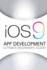 Ios 9: App Development-the Ultimate Beginner's Guide!