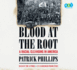Blood at the Root-a Racial Cleansing in America