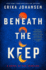 Beneath the Keep: a Novel of the Tearling (the Queen of the Tearling, 4)
