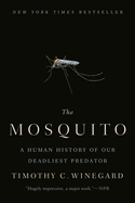 mosquito a human history of our deadliest predator