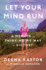 Let Your Mind Run: a Memoir of Thinking My Way to Victory