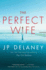 The Perfect Wife: a Novel
