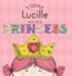 Today Lucille Will Be a Princess