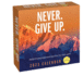 Unspirational 2023 Day-to-Day Calendar: Never. Give Up