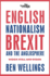 English Nationalism, Brexit and the Anglosphere: Wider Still and Wider: 14 (New Perspectives on the Right)