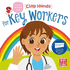 Key Workers: a Touch-and-Feel Board Book