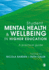 Student Mental Health and Wellbeing in Higher Education