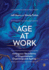 Age at Work Ambiguous Boundaries of Organizations, Organizing and Ageing