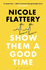 Show Them a Good Time: Nicole Flattery