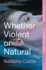 Whether Violent Or Natural