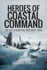 Heroes of Coastal Command: the Raf's Maritime War 1939-1945