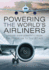 Powering the World's Airliners: Engine Developments From the Propeller to the Jet Age