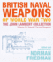 British Naval Weapons of World War Two: The John Lambert Collection, Volume III-Coastal Forces Weapons