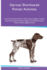 German Shorthaired Pointer Activities German Shorthaired Pointer Tricks, Games & Agility. Includes: German Shorthaired Pointer Beginner to Advanced Tr