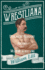 Wrestliana an Historical Account of Ancient and Modern Wrestling With an Essay From Wrestling and Wrestlers, By Jacob Robinson and Sidney Gilpin