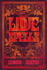 Love Spells-a Grimoire of Ancient Charms, Lore, and Ceremonies