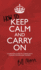 How to Keep Calm and Carry on