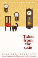tales from the cafe before the coffee gets cold