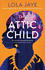 The Attic Child