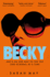 Becky: The juicy scandal-filled thriller inspired by 90s London