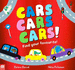 Cars Cars Cars! : Find Your Favourite (50 to Follow and Count, 2)