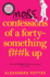 More Confessions of a Forty-Something F**K Up: the Wtf Am I Doing Now? Follow Up to the Runaway Bestseller (Confessions, 2)