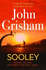 Sooley: the Gripping Bestseller From John Grisham