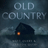 Old Country: the Reddit Sensation, Soon to Be a Horror Classic