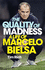 The Quality of Madness: a Life of Marcelo Bielsa