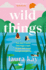 Wild Things: the Perfect Friends-to-Lovers Story of Self-Discovery