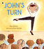 John's Turn: From the author of the Shape trilogy comes an empowering picture book of a young dancer facing his fears and finding the confidence to perform