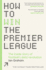 How to Win the Premier League: The Inside Story of Football's Data Revolution