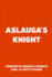 Aslauga's Knight