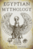Egyptian Mythology: a Concise Guide to the Ancient Gods and Beliefs of Egyptian Mythology