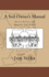 A Soil Owner's Manual: How to Restore and Maintain Soil Health