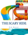 The Scary Ride: Fun book for pre-school to first graders